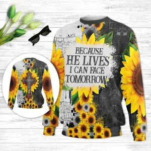 Christianartbag 3D Sweater, Because He Lives I Can Face Tomorrow, Unisex Sweater, Christmas Gift.