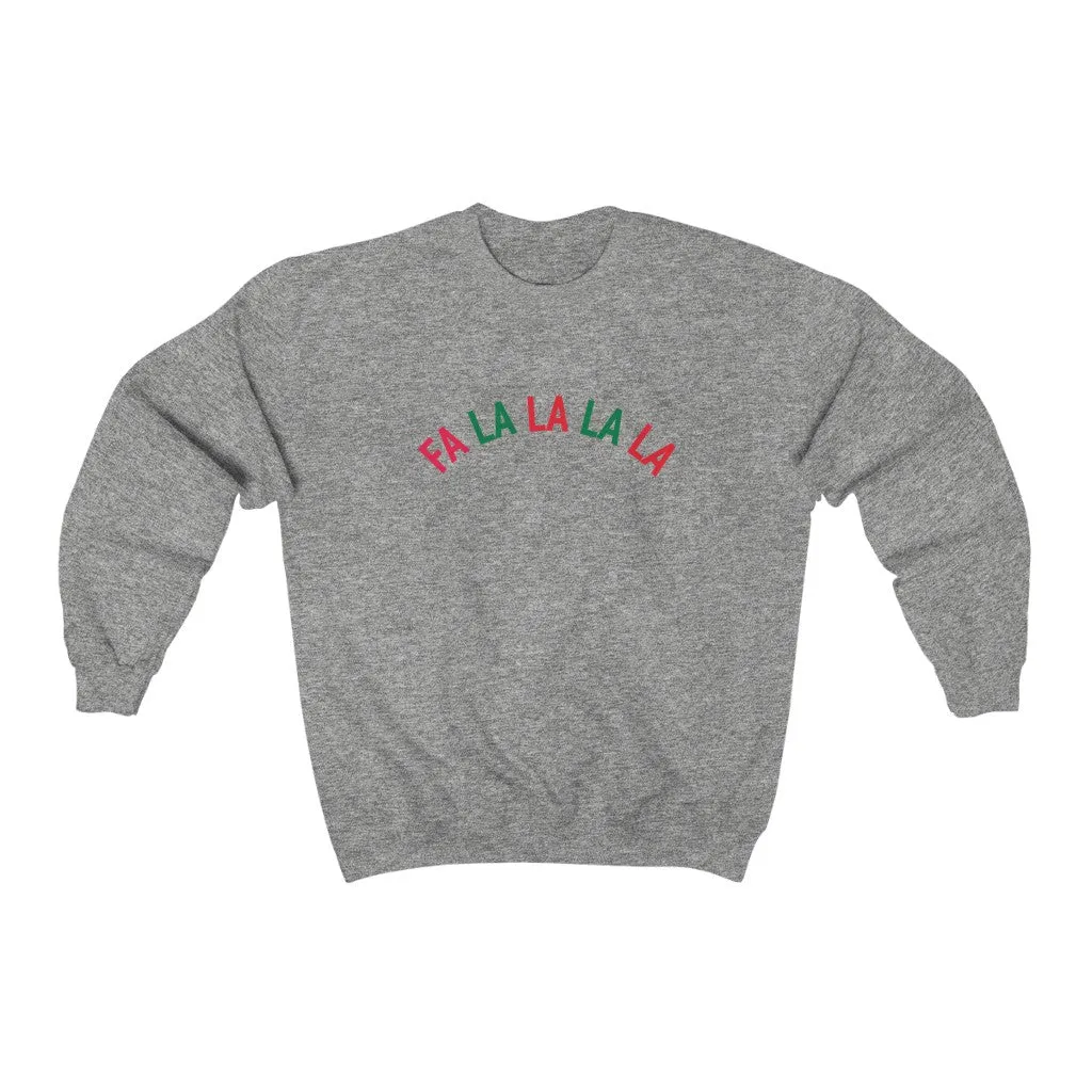 FA LA LA LA LA Crewneck Sweatshirt
