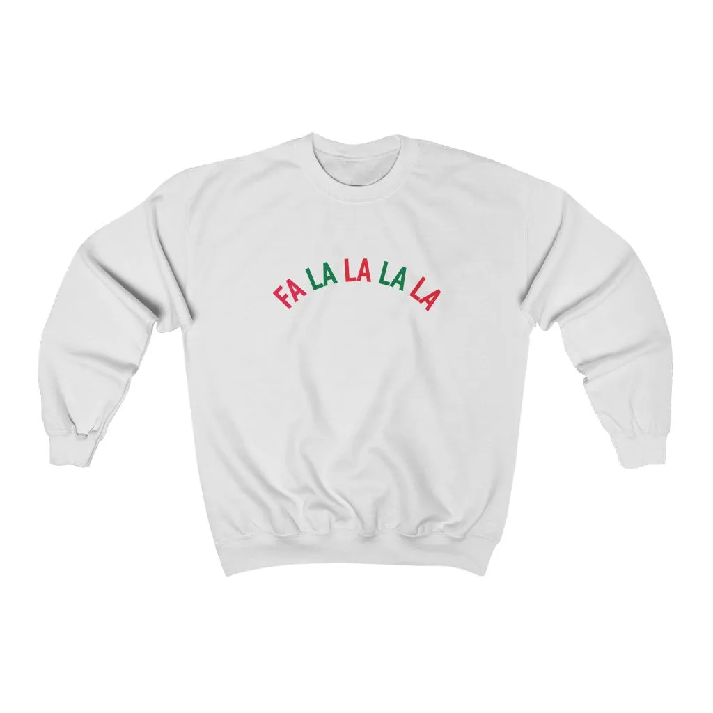 FA LA LA LA LA Crewneck Sweatshirt