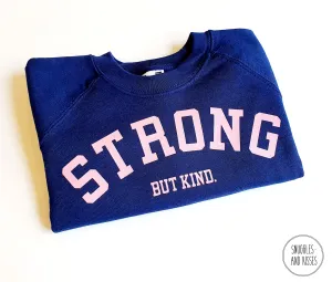 Kids 'Strong-But Kind' Sweatshirt