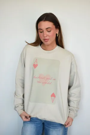 Luckiest Girl In The World Graphic Sweatshirt