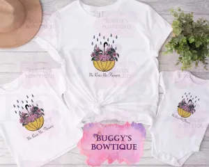 No Rain No Flowers Sublimation/ DTF/ BLEACHED Shirts, Onesies, Sweatshirts- MULTIPLE COLORS