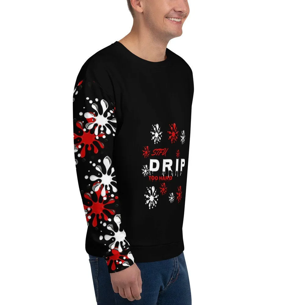 STFU Drip Too Hard Sweatshirt - Red & White on Black