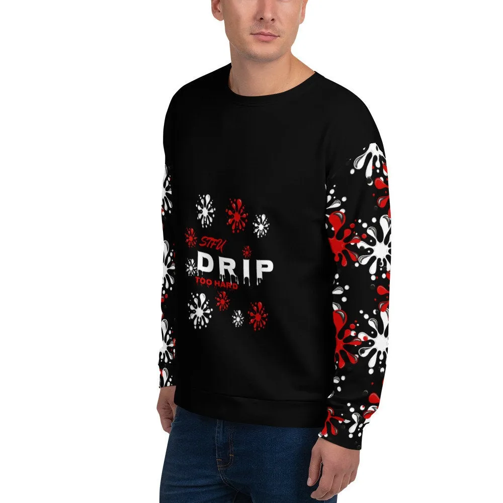 STFU Drip Too Hard Sweatshirt - Red & White on Black