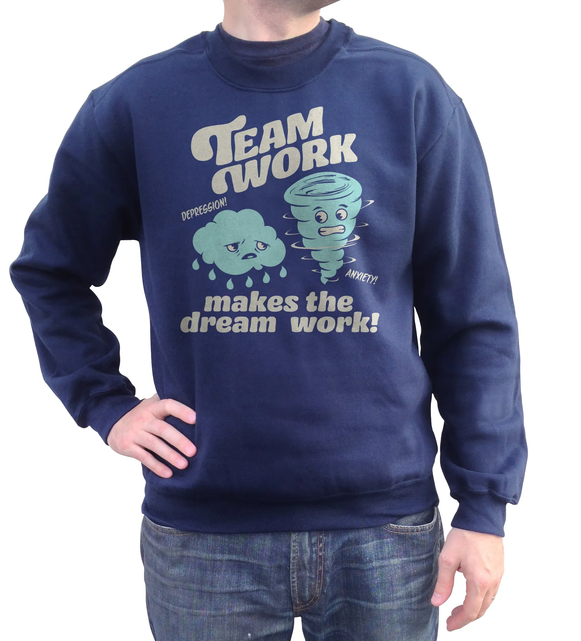 Unisex Team Work Makes the Dream Work Sweatshirt