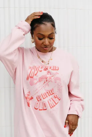 Who's Afraid Of Little Old Me Sweatshirt In Baby Pink